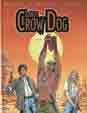 Srie Lance Crow Dog
